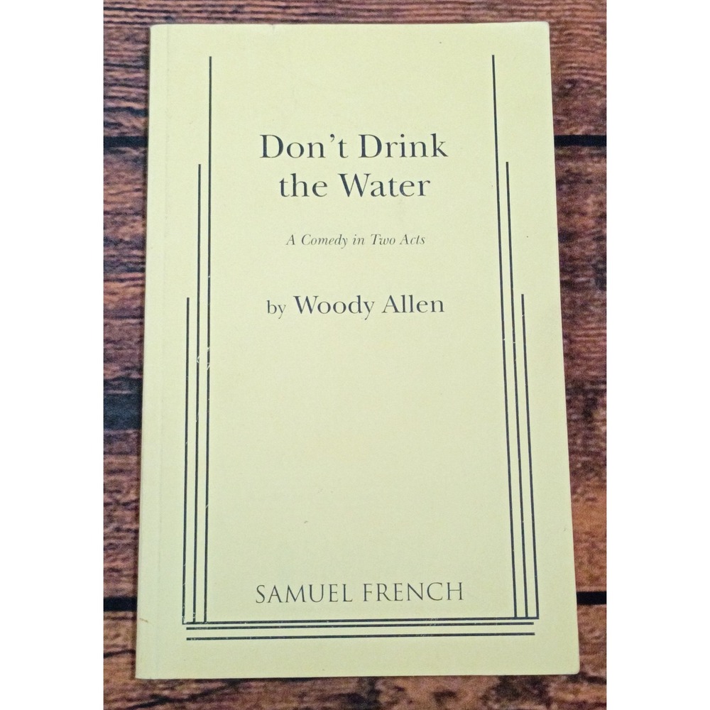 Don't Drink the Water Woody Allen Samuel French Acting Edition‎ Play Script 1995